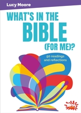  What\'s in the Bible (for me)?
