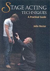  Stage Acting Techniques: a Practical Guide