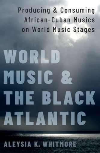 World Music and the Black Atlantic  World Music and the Black Atlantic