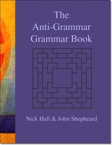 The Anti-grammar Grammar Book