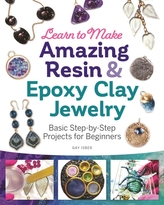  Learn to Make Amazing Resin & Epoxy Clay Jewelry