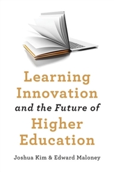  Learning Innovation and the Future of Higher Education