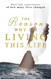 The Reason Why I\'m Living This Life