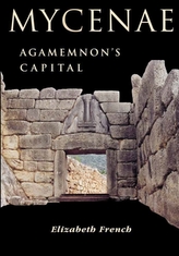  Mycenae: Agamemnon\'s Capital