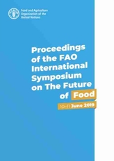  Proceedings of the FAO International Symposium on the Future of Food