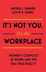  It\'s Not You, It\'s the Workplace