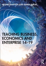  Teaching Business, Economics and Enterprise 14-19
