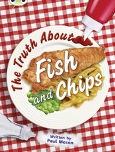  Bug Club Independent Non Fiction Year Two Gold A The Truth About Fish and Chips