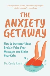 The Anxiety Getaway
