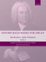  Oxford Bach Books for Organ: Manuals and Pedals, Book 3