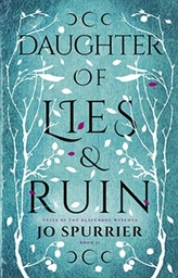 Daughter of Lies and Ruin