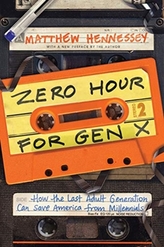  Zero Hour for Gen X