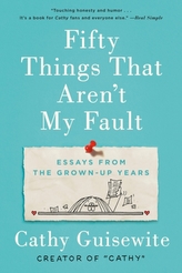  Fifty Things That Aren\'t My Fault