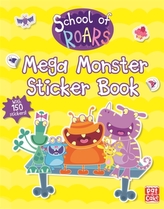  School of Roars: Mega Monster Sticker Book