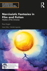  Narcissistic Fantasies in Film and Fiction