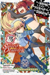  Is It Wrong to Try to Pick Up Girls in a Dungeon? Sword Oratoria, Vol. 9