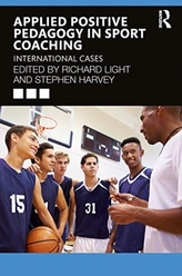  Applied Positive Pedagogy in Sport Coaching