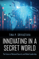 Innovating in a Secret World
