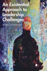 An Existential Approach to Leadership Challenges