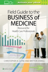  Field Guide to the Business of Medicine