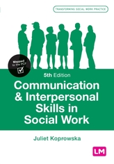  Communication and Interpersonal Skills in Social Work