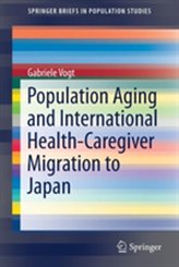  Population Aging and International Health-Caregiver Migration to Japan