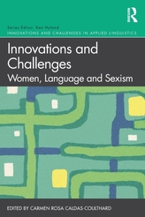  Innovations and Challenges: Women, Language and Sexism