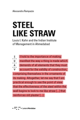  Steel Like Straw: Louis I. Kahn and the Indian Institute of Management in Ahmedabad