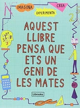  AQUEST LLIBRE PENSQUE ETS UN GENI DE L