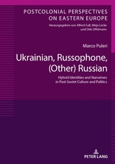  Ukrainian, Russophone, (Other) Russian