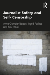  Journalist Safety and Self-Censorship