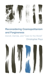  Reconsidering Cosmopolitanism and Forgiveness