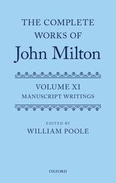 The Complete Works of John Milton: Volume XI