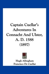  CAPTAIN CUELLAR\'S ADVENTURES IN CONNACHT
