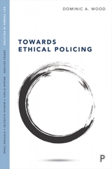  Towards Ethical Policing