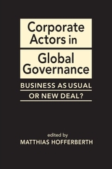  Corporate Actors in Global Governance