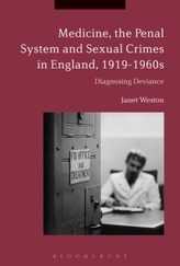  Medicine, the Penal System and Sexual Crimes in England, 1919-1960s