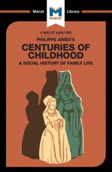 An Analysis of Philippe Aries\'s Centuries of Childhood