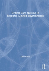  Critical Care Nursing in Resource Limited Environments