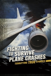  Fighting to Survive Plane Crashes