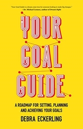  Your Goal Guide