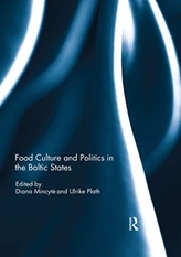  Food Culture and Politics in the Baltic States
