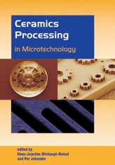  Ceramics Processing in Microtechnology