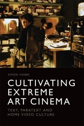  Cultivating Extreme Art Cinema