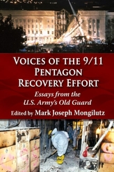  Voices of the 9/11 Pentagon Recovery Effort