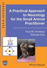 A Practical Approach to Neurology for the Small Animal Practitioner