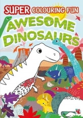  SUPER COLOURING FUN AWESOME DINOSAURS