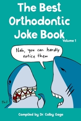  BEST ORTHODONTIC JOKE BOOK