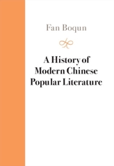 A History of Modern Chinese Popular Literature