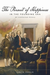 The Pursuit of Happiness in the Founding Era